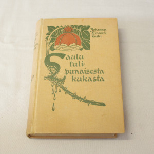 Johannes Linnankoski Laulu tulipunaisesta kukasta